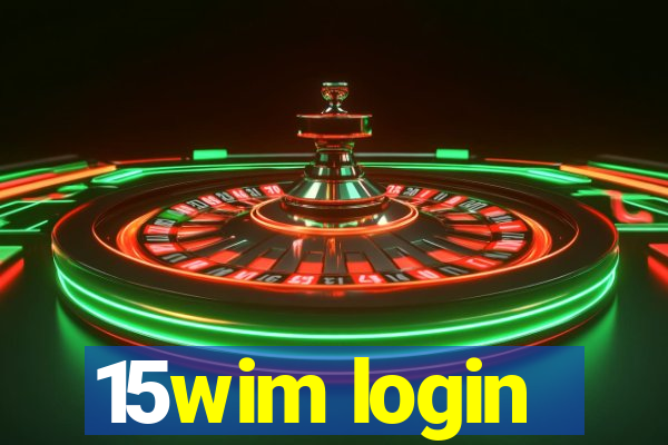 15wim login